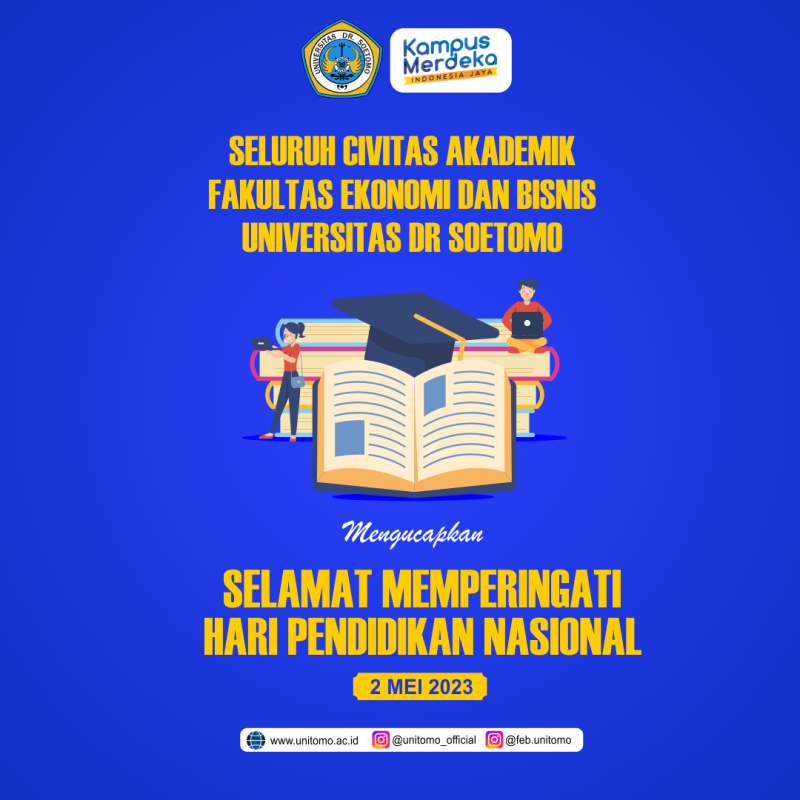 Feb Unitomo Insight Keterkaitan Hari Pendidikan Nasional Dengan Peran Vital Fakultas Ekonomi